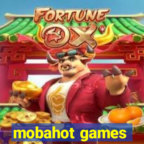 mobahot games